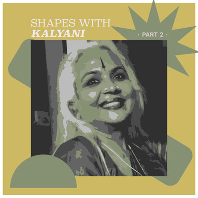 Shapes- by Kalyani Pramod- continued
